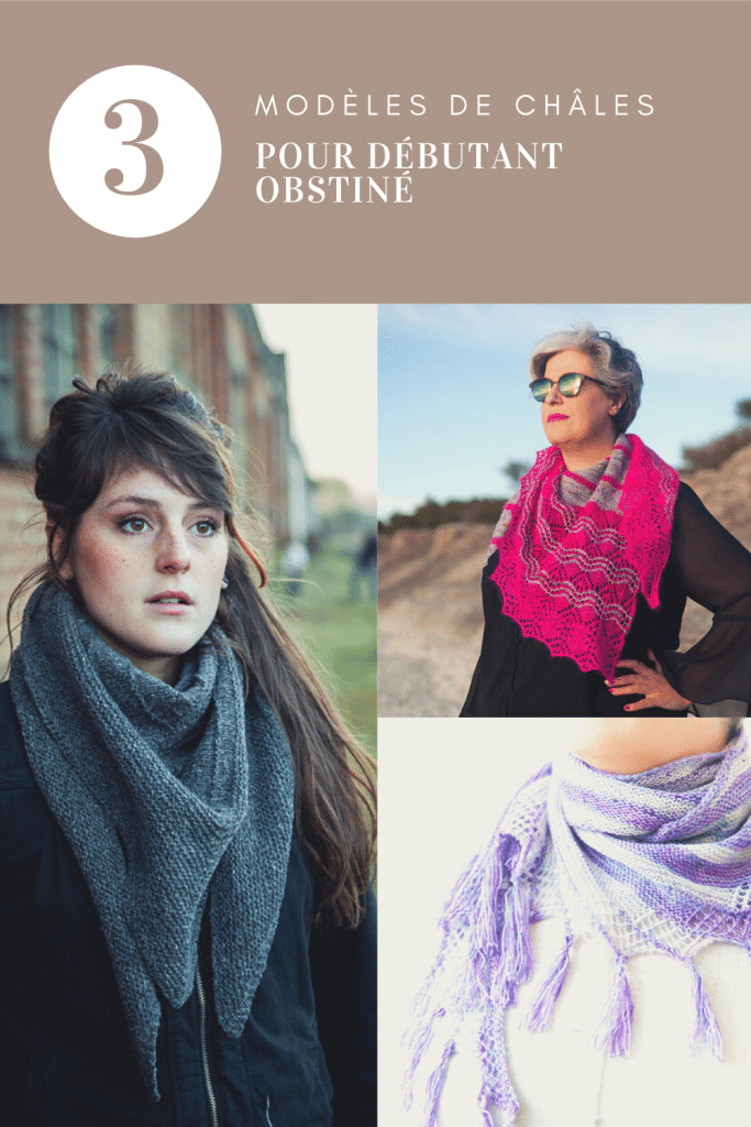 Trois patrons de châles pour débutants