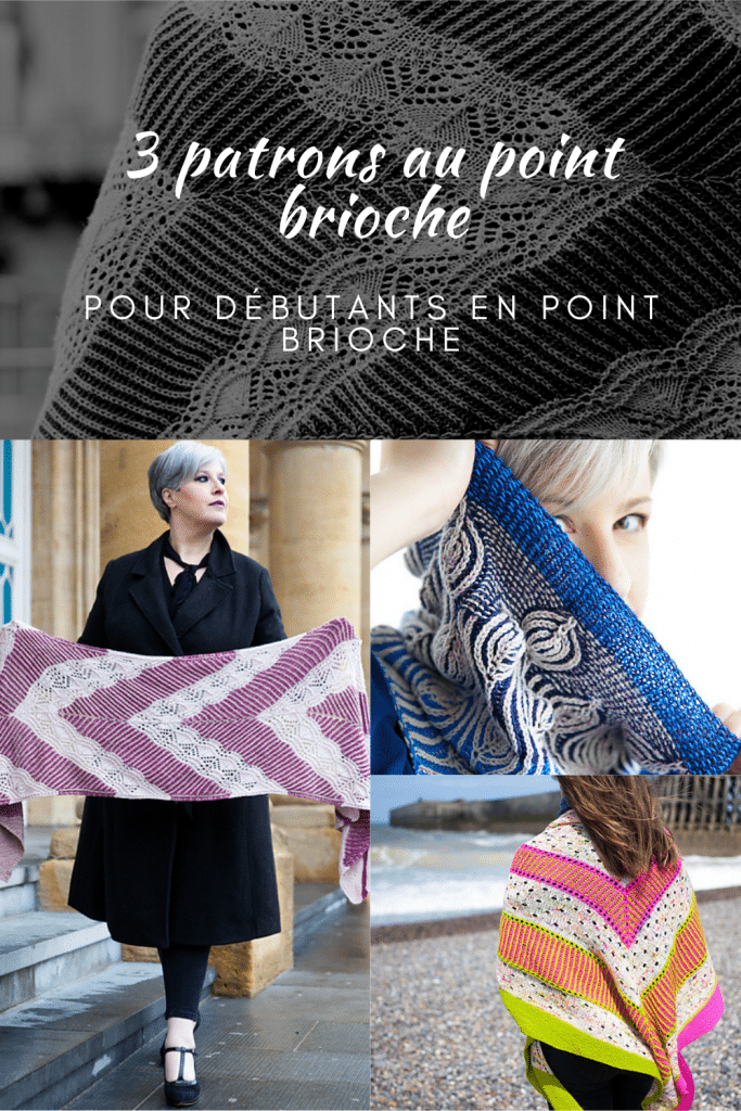 Trois patrons en point brioche pour débutants
